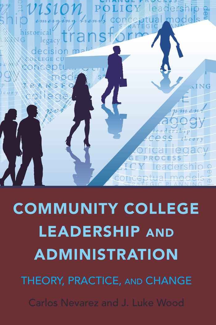 Community College Leadership and Administration: Theory, Practice, and Change (Education Management),Used
