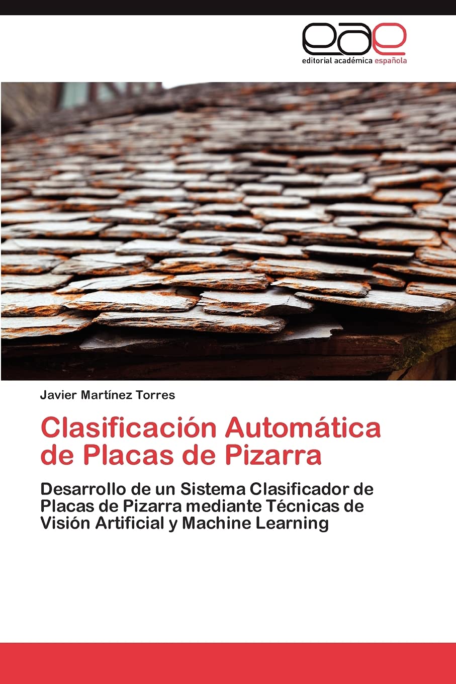 Clasificacin Automtica de Placas de Pizarra: Desarrollo de un Sistema Clasificador de Placas de Pizarra mediante Tcnicas d,Used