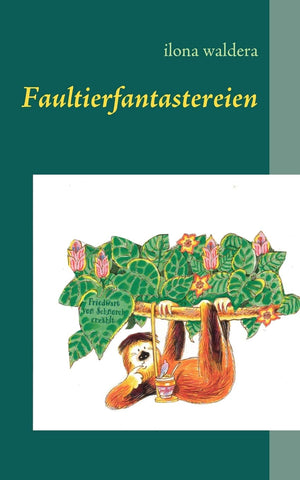 Faultierfantastereien: und andere Geschichten (German Edition),Used