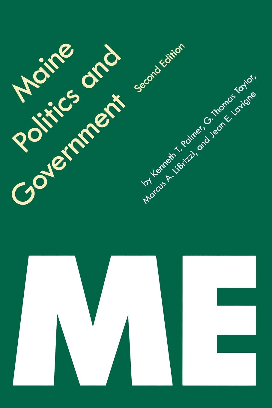 Maine Politics and Government (Politics and Governments of the American States),Used