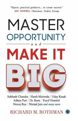 Master Opportunity And Make It Big
