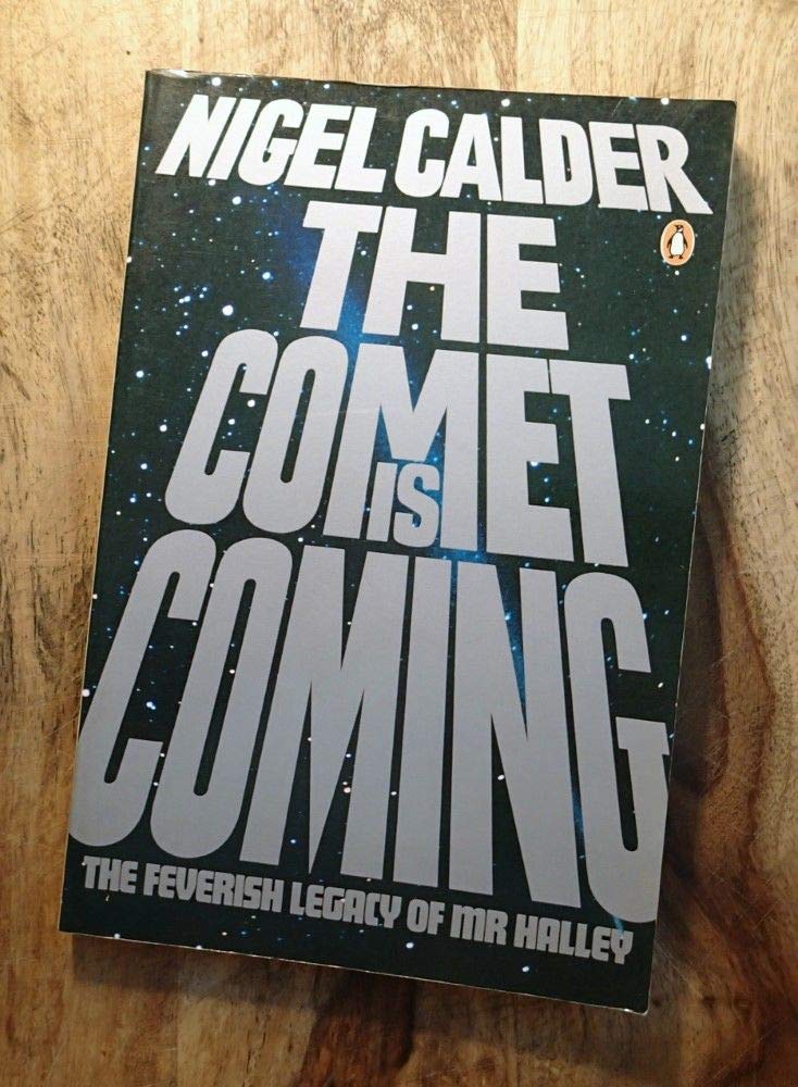 The Comet is Coming!: The Feverish Legacy of Mr. Halley,Used