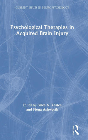 Psychological Therapies in Acquired Brain Injury (Current Issues in Neuropsychology),Used