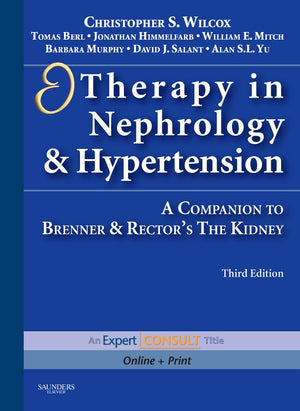 Therapy in Nephrology and Hypertension: A Companion to Brenner & Rector's The Kidney, Expert Consult  Online and Print,Used