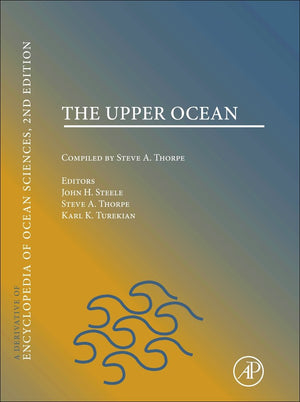 The Upper Ocean: A Derivative Of The Encyclopedia Of Ocean Sciences,New