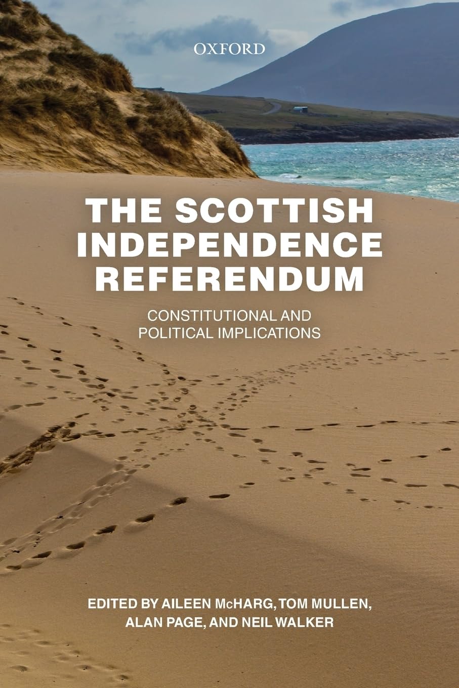 The Scottish Independence Referendum: Constitutional and Political Implications,Used