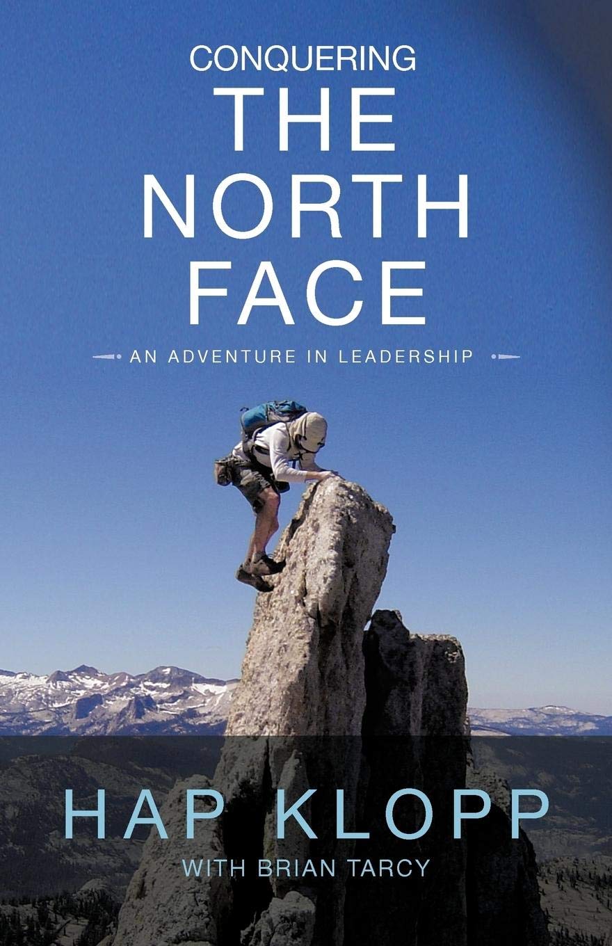 Conquering the North Face: An Adventure in Leadership,Used