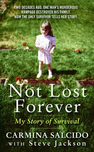 Not Lost Forever: My Story Of Survival,New