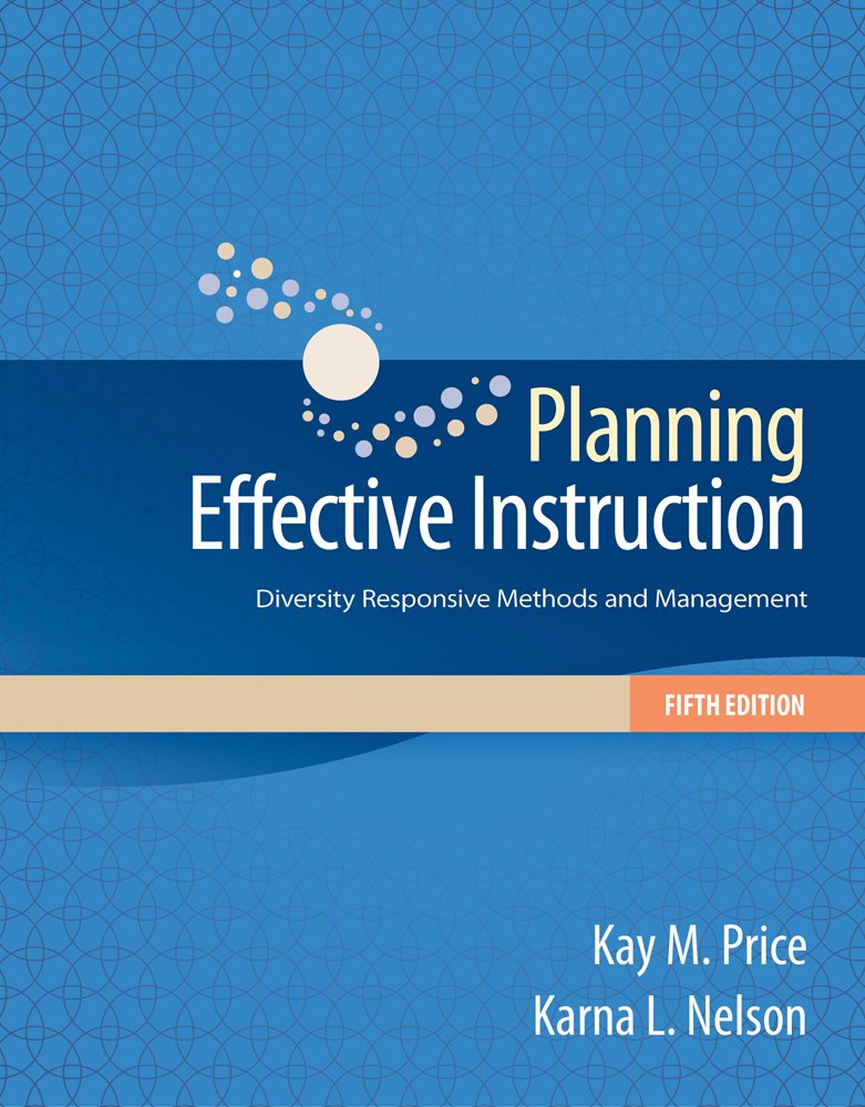Cengage Advantage Books: Planning Effective Instruction: Diversity Responsive Methods and Management,Used