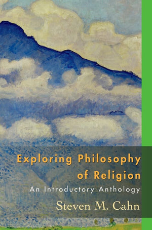 Exploring Philosophy Of Religion: An Introductory Anthology,New