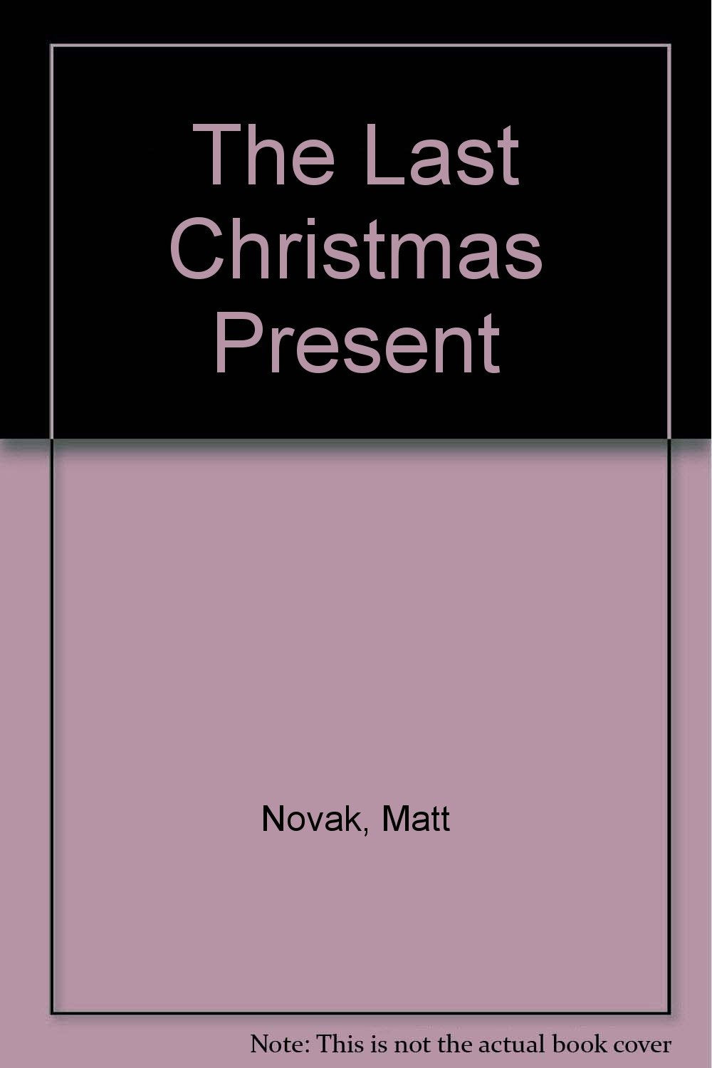 The Last Christmas Present,Used