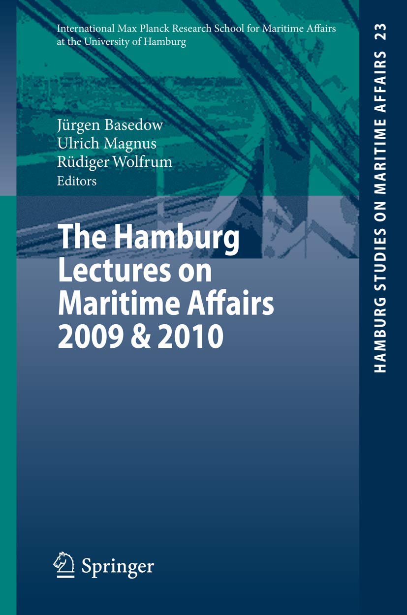 The Hamburg Lectures on Maritime Affairs 2009 & 2010 (Hamburg Studies on Maritime Affairs, 23),Used