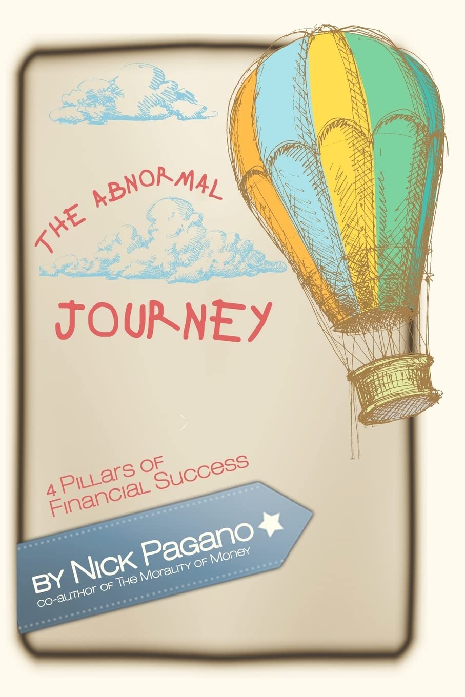 The Abnormal Journey: 4 Pillars of Financial Success,Used