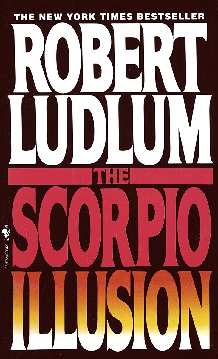 The Scorpio Illusion: A Novel,New