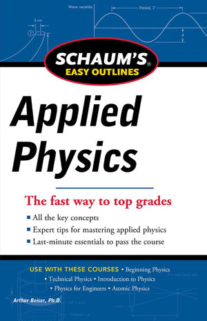 Schaum's Easy Outline of Applied Physics, Revised Edition (Schaum's Easy Outlines),New
