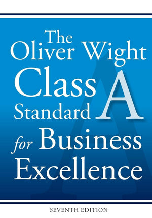 The Oliver Wight Class A Standard for Business Excellence,Used