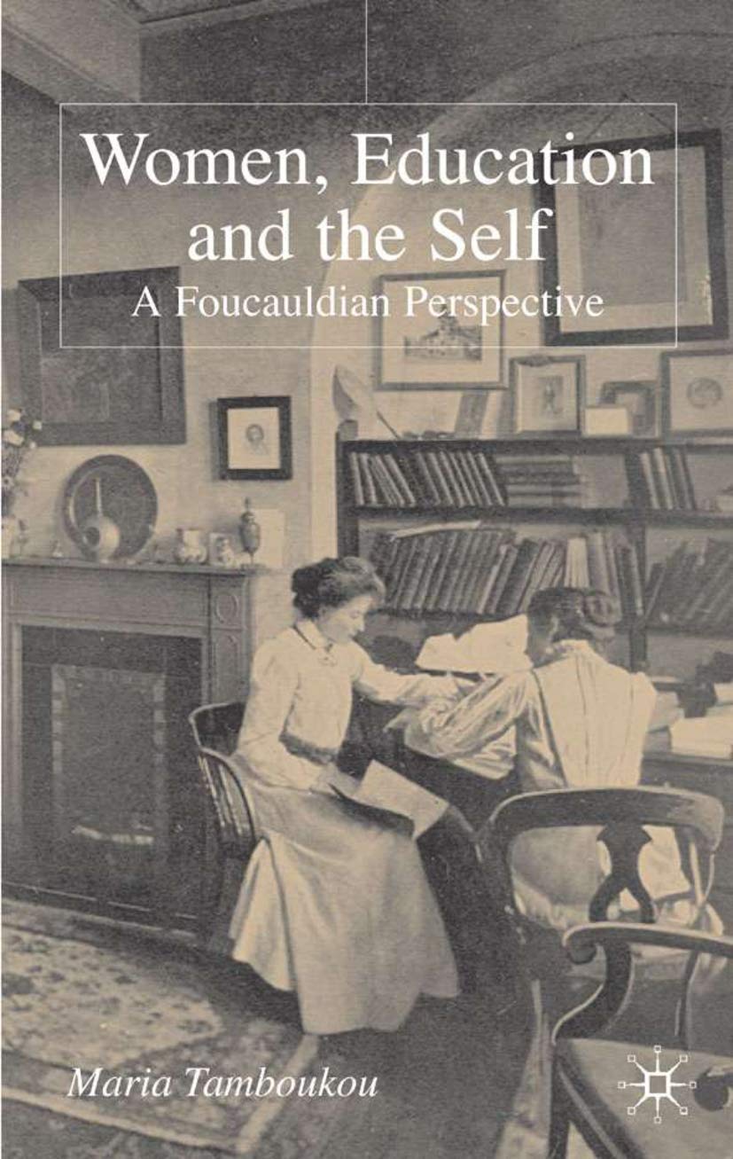 Women, Education and the Self: A Foucauldian Perspective,Used