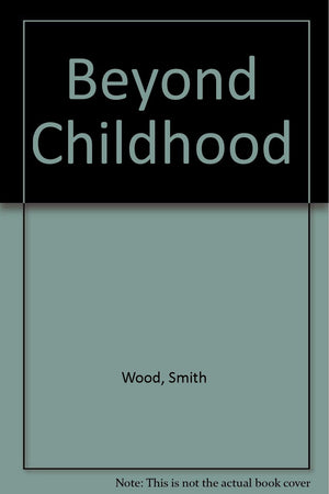 Beyond Childhood,Used
