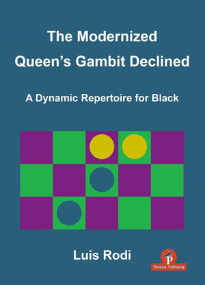 The Modernized Queen's Gambit Declined: A Dynamic Repertoire for Black,New