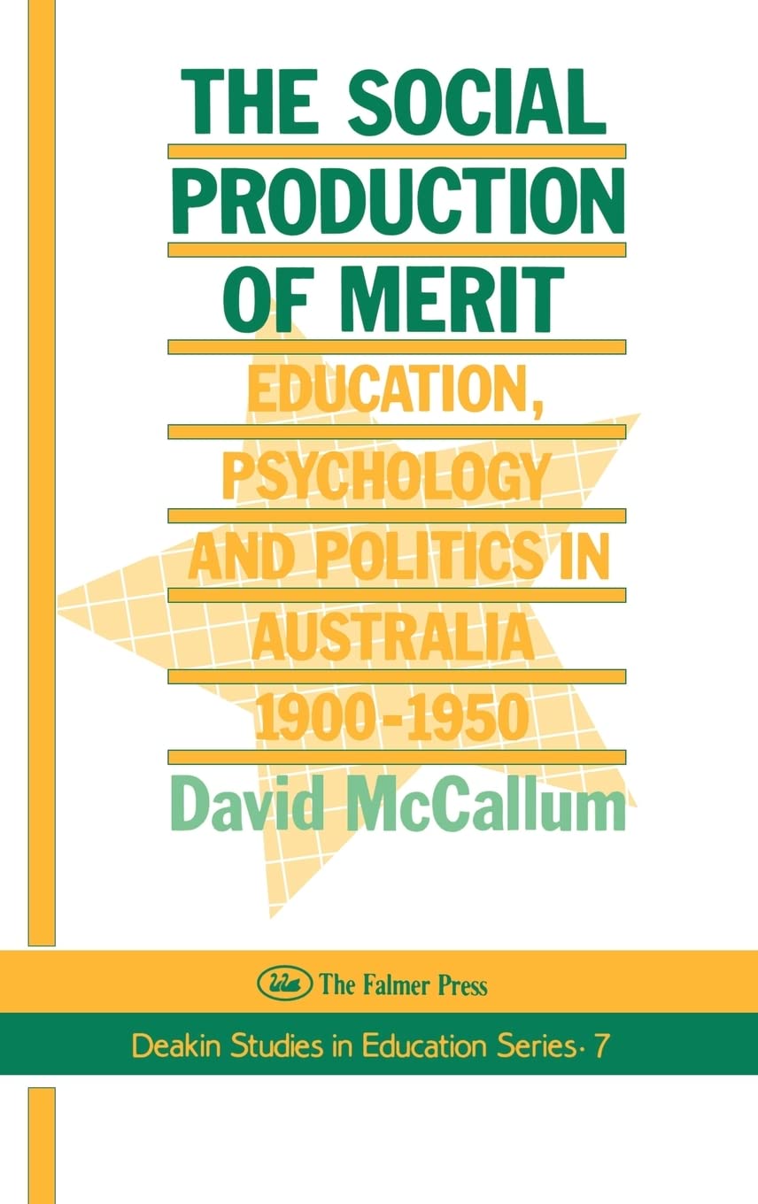 The Social Production Of Merit (Falmer Press Teachers' Library Series),Used
