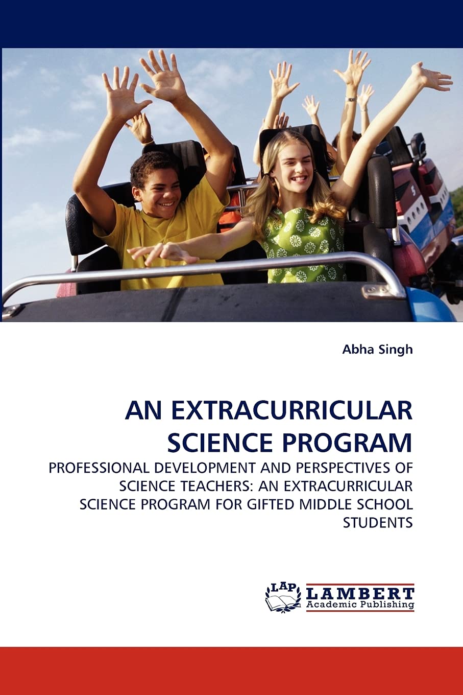 AN EXTRACURRICULAR SCIENCE PROGRAM: PROFESSIONAL DEVELOPMENT AND PERSPECTIVES OF SCIENCE TEACHERS: AN EXTRACURRICULAR SCIENCE PR,Used