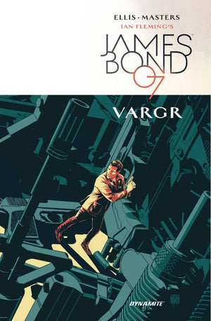 James Bond Volume 1: VARGR (JAMES BOND HC)