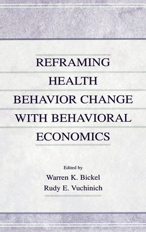 Reframing Health Behavior Change With Behavioral Economics,Used