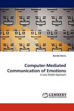 ComputerMediated Communication of Emotions: A Lens Model Approach,Used