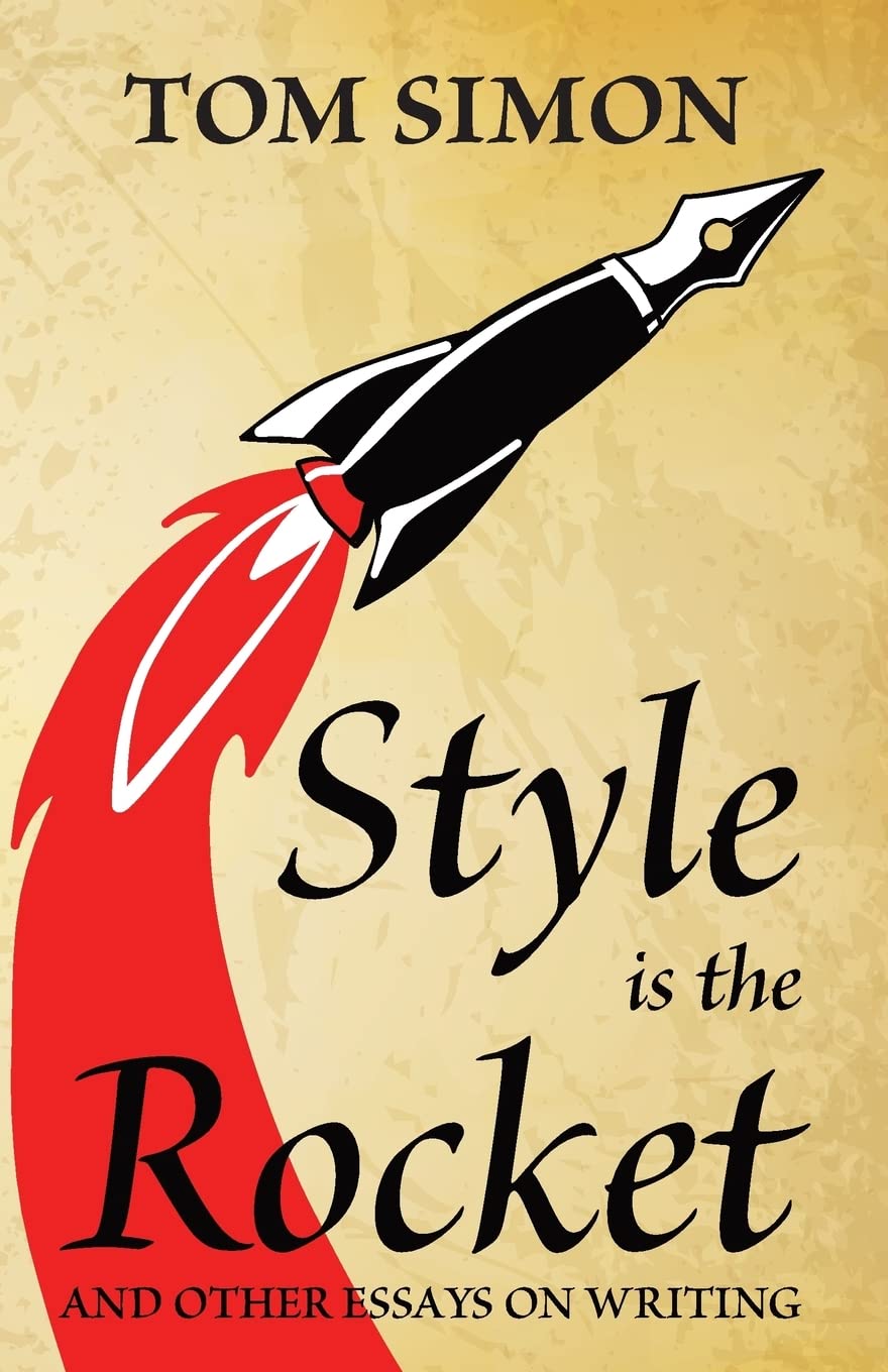 Style is the Rocket: and Other Essays on Writing,Used