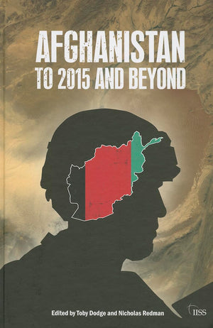 Afghanistan: to 2015 and Beyond (Adelphi series),Used