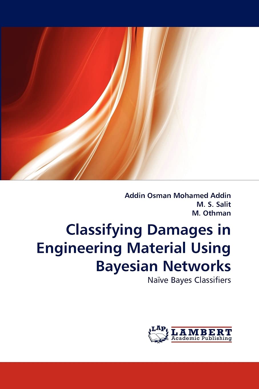 Classifying Damages in Engineering Material Using Bayesian Networks: Nave Bayes Classifiers,Used