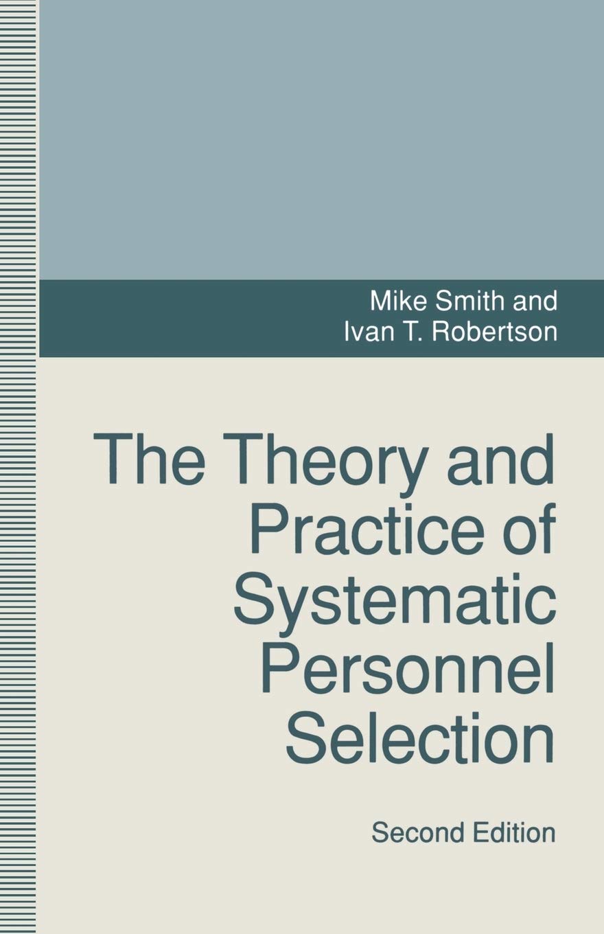 The Theory and Practice of Systematic Personnel Selection,Used