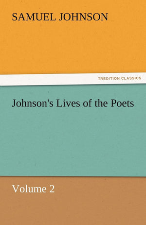 Johnson's Lives of the Poets  Volume 2,Used