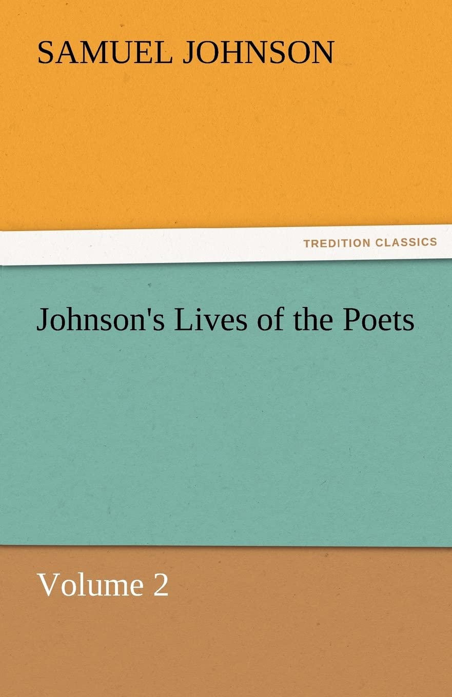 Johnson's Lives of the Poets  Volume 2,Used