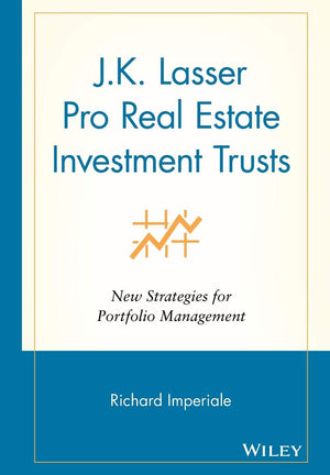 J.K. Lasser Pro Real Estate Investment Trusts: New Strategies for Portfolio Management,Used