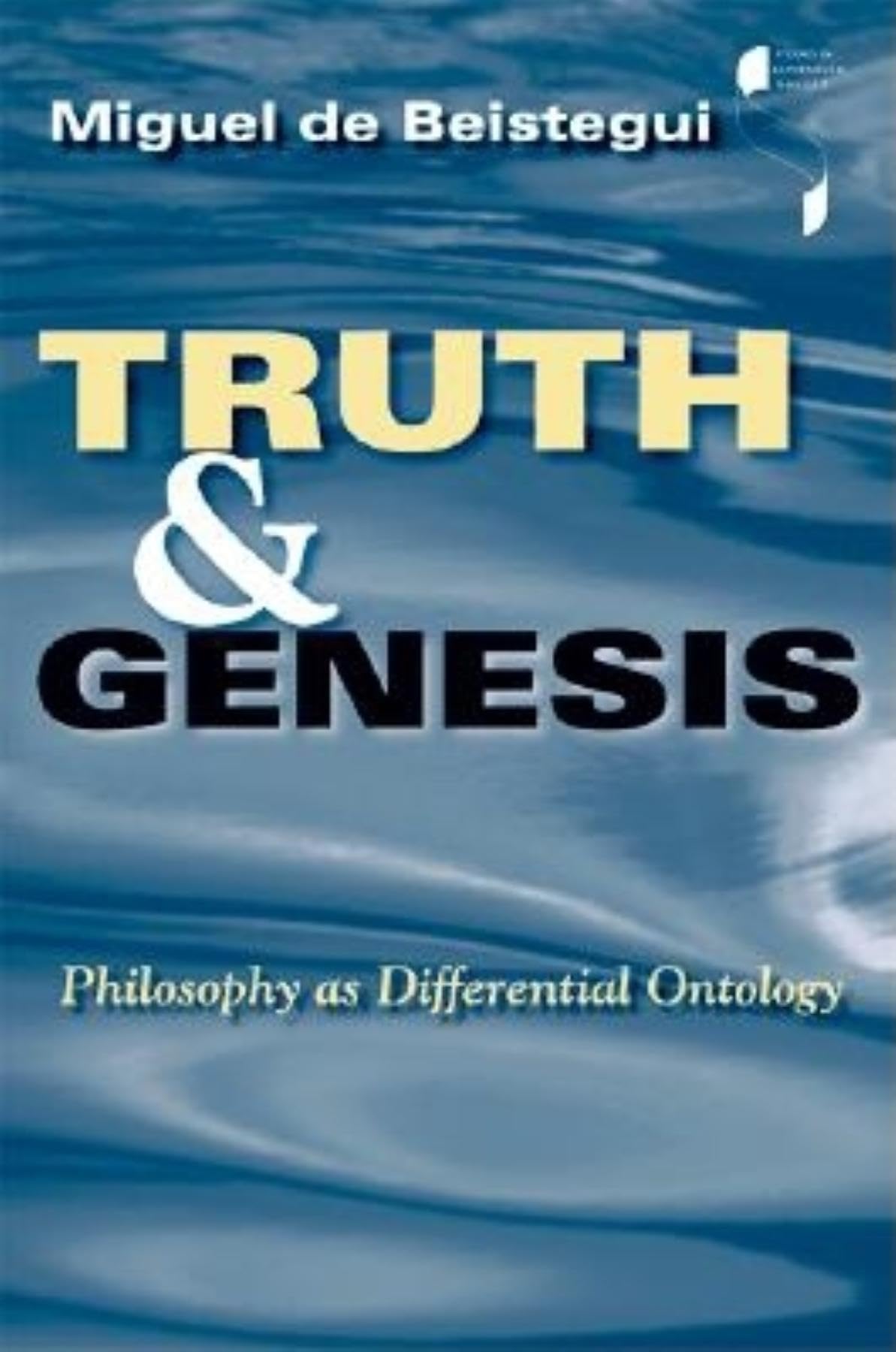 Truth and Genesis: Philosophy as Differential Ontology (Studies in Continental Thought),Used