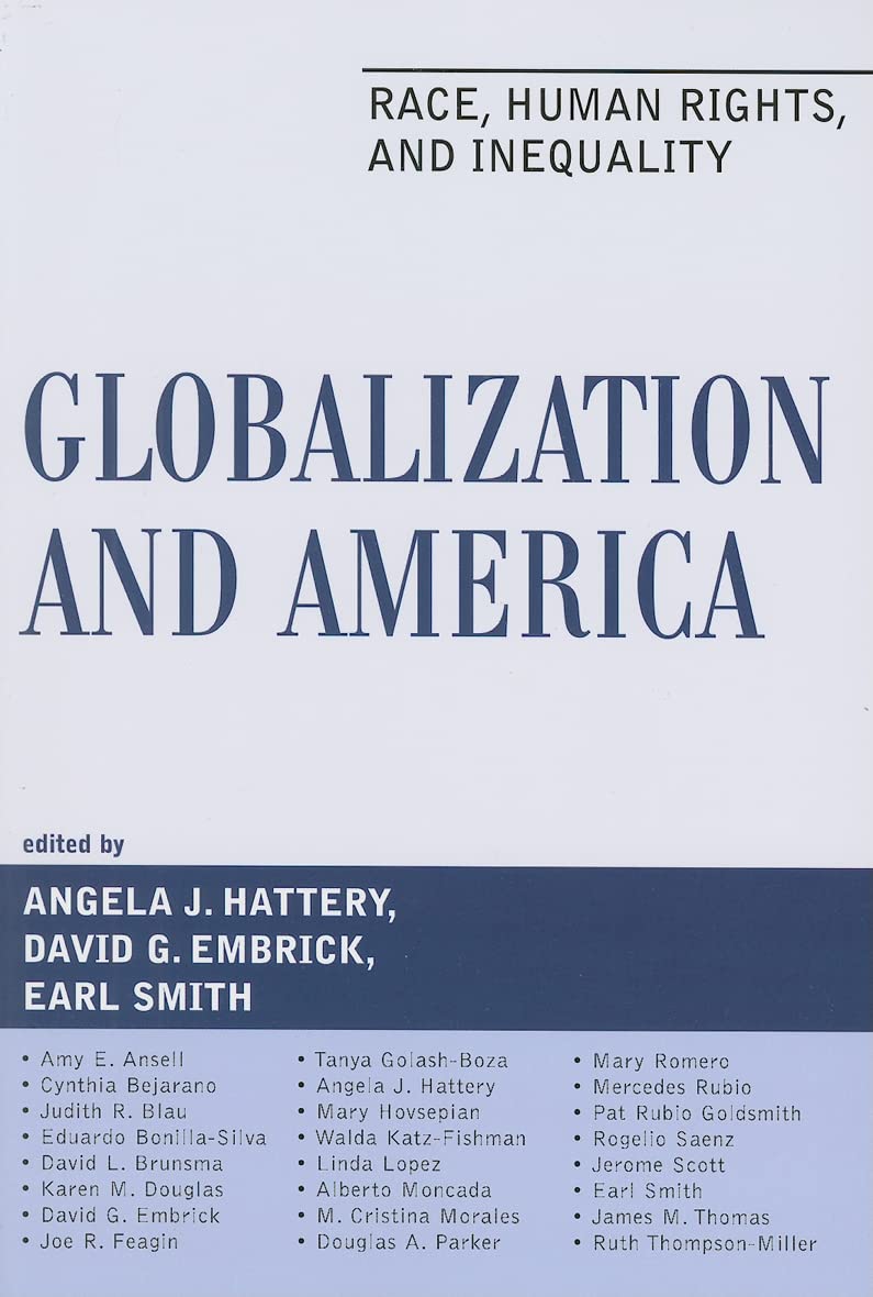 Globalization and America: Race, Human Rights, and Inequality (Perspectives on a Multiracial America),New