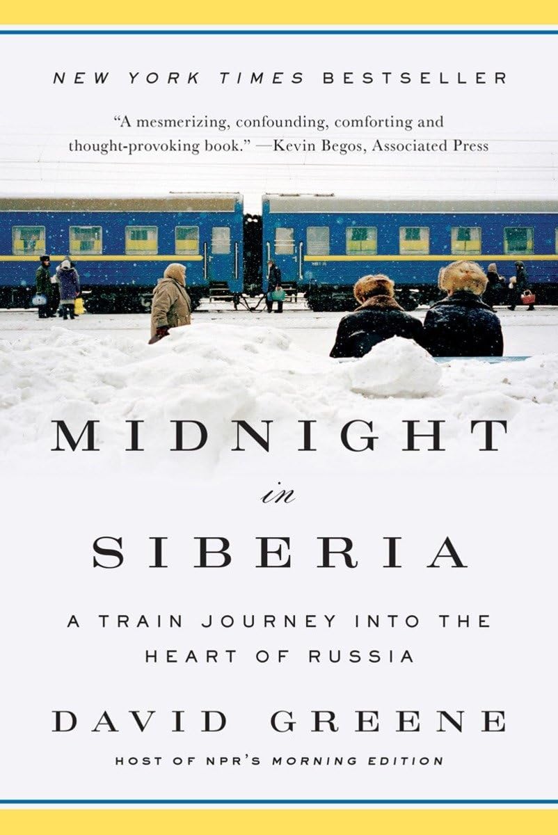 Midnight in Siberia: A Train Journey into the Heart of Russia,Used