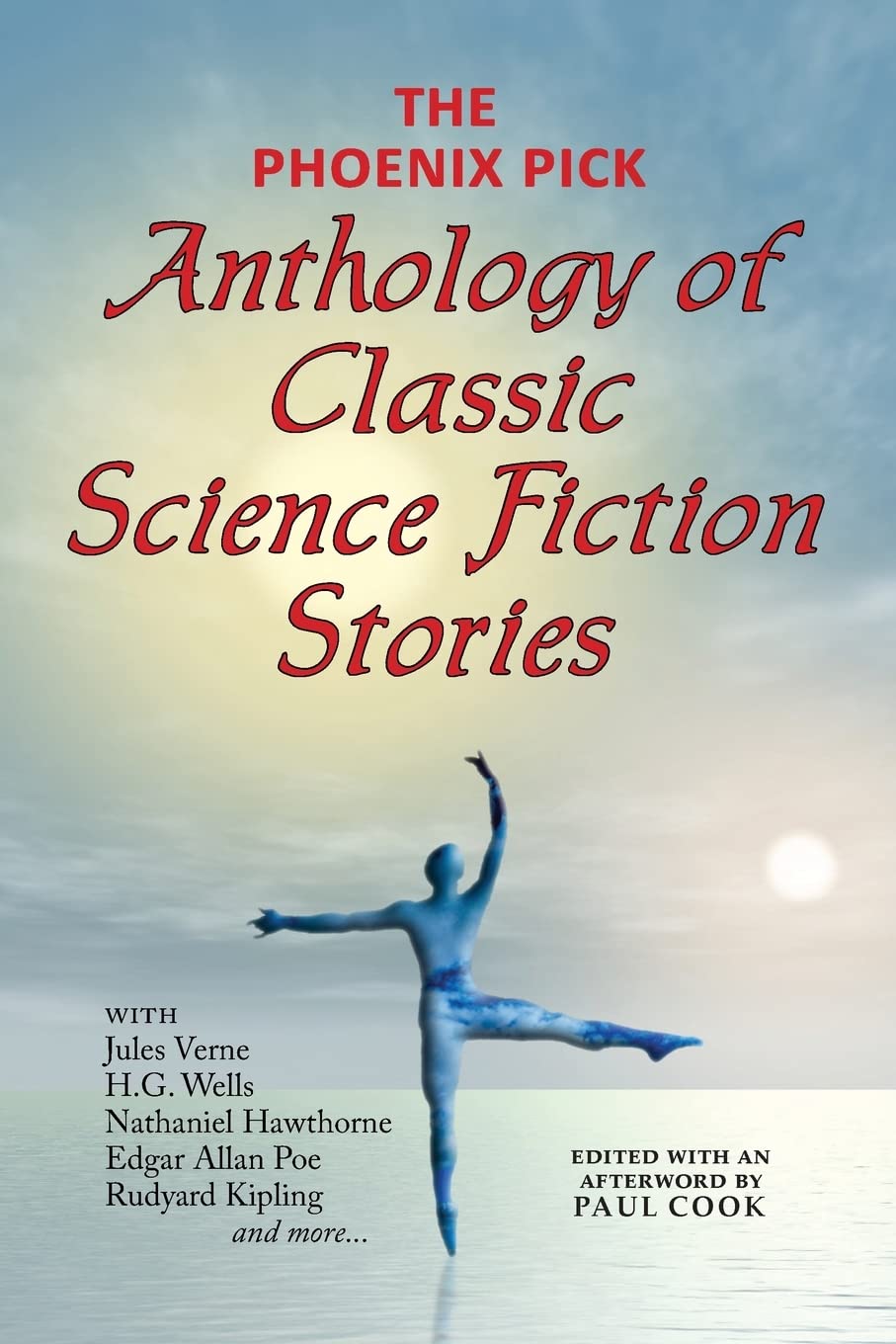 The Phoenix Pick Anthology Of Classic Science Fiction Stories: Verne, Wells, Kipling, Hawthorne & More),Used