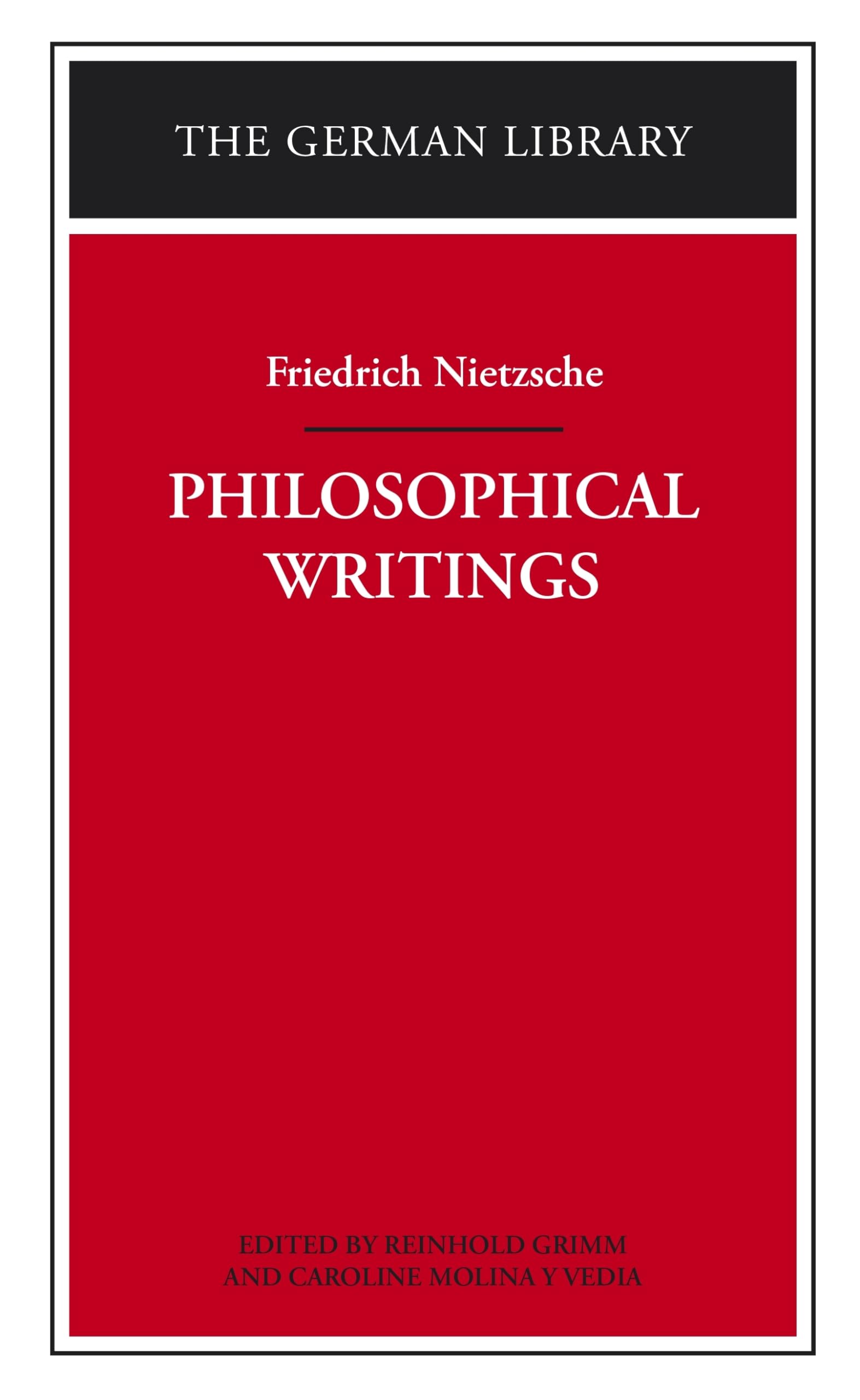 Philosophical Writings: Friedrich Nietzsche (German Library),New