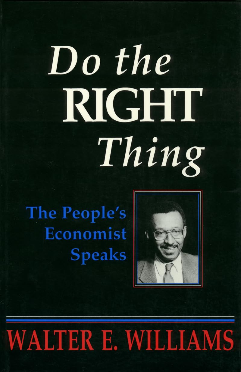Do The Right Thing: The People'S Economist Speaks (Hoover Institution Press Publication),New