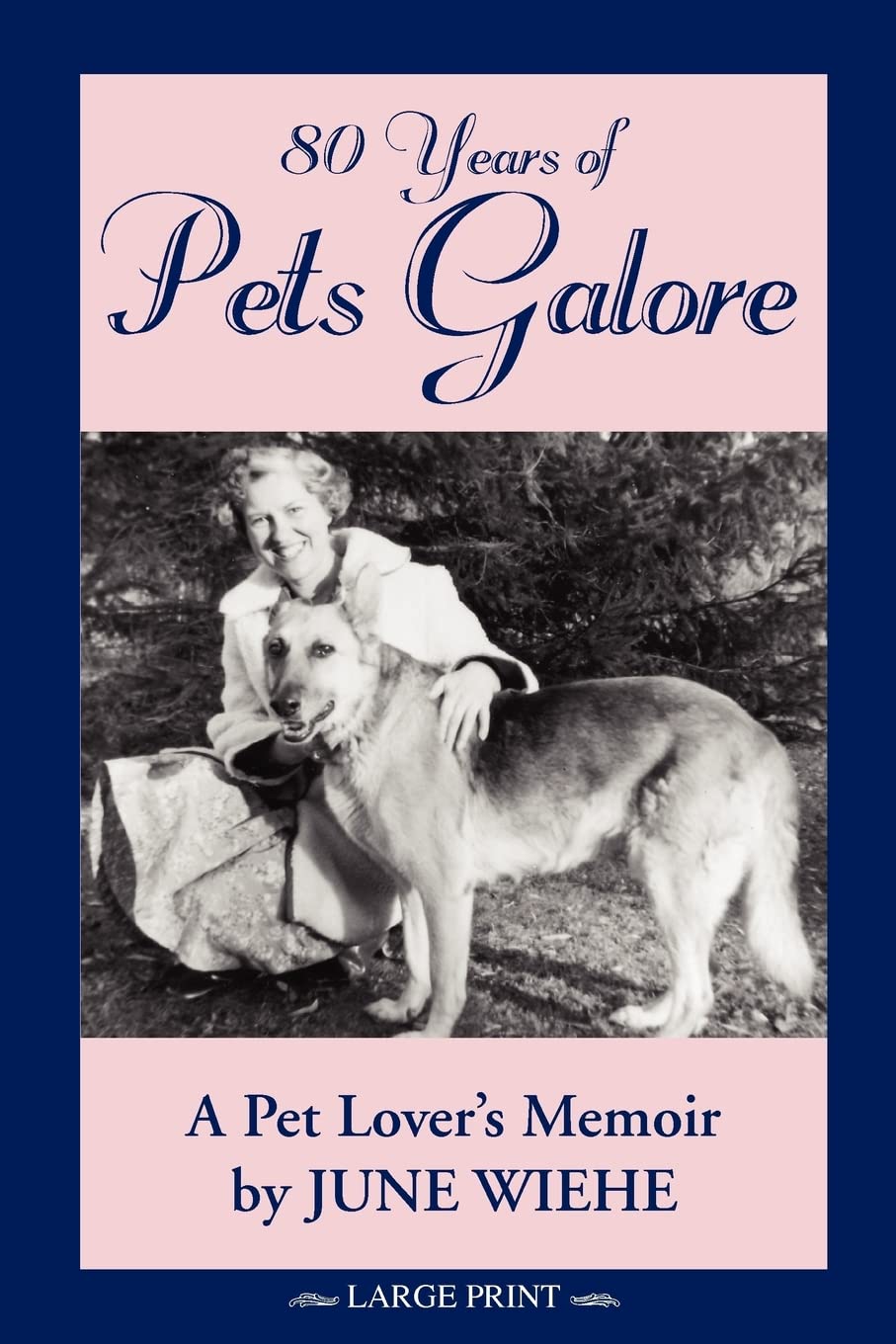 80 Years of Pets Galore  A Pet Lover's Memoir,Used