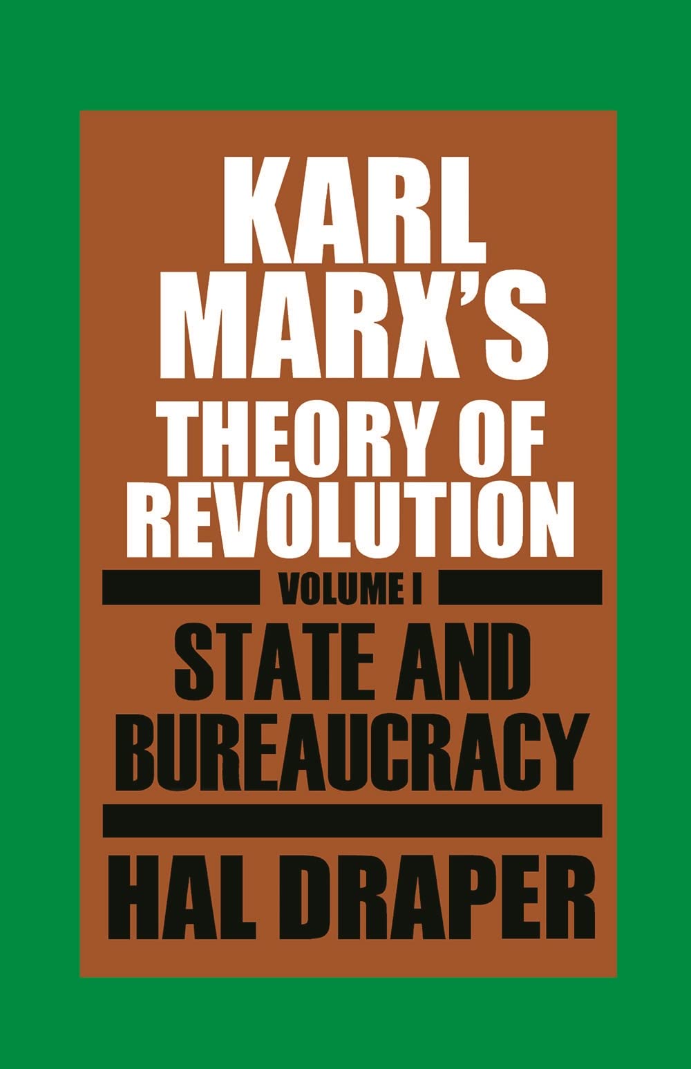 Karl Marx's Theory of Revolution, Vol. 1: State and Bureaucracy,Used