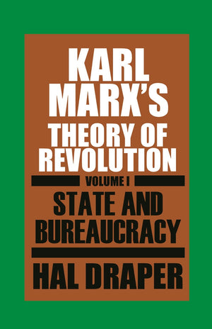 Karl Marx's Theory of Revolution, Vol. 1: State and Bureaucracy,Used