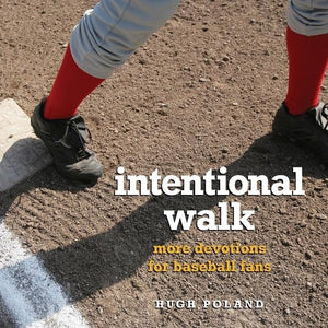 Intentional Walk: More Devotions For Baseball Fans,New
