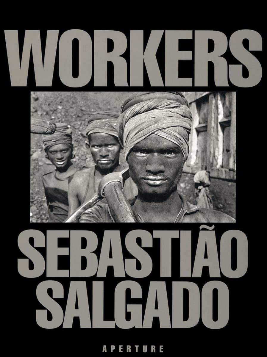 Sebastio Salgado: Workers: An Archaeology of the Industrial Age,Used