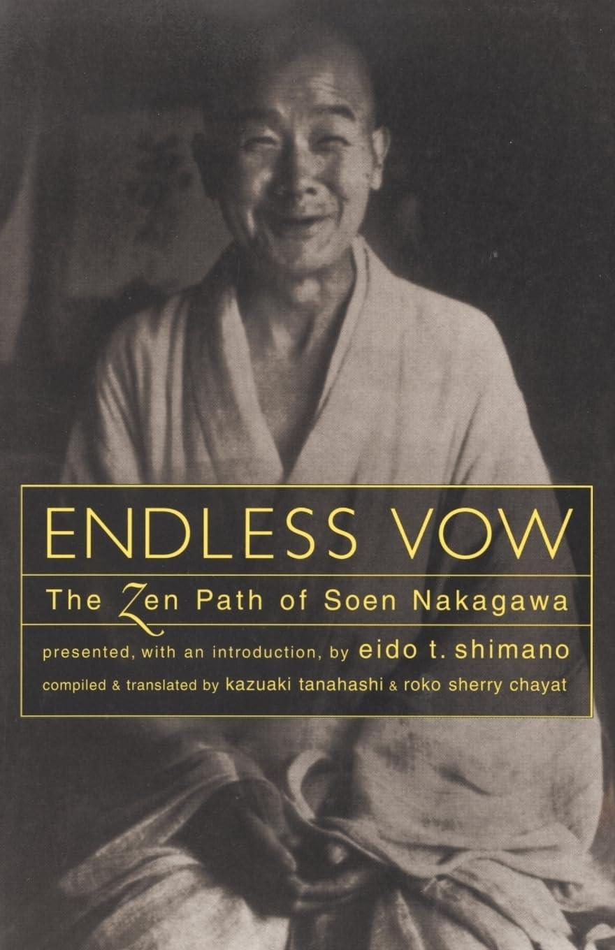 Endless Vow: The Zen Path Of Soen Nakagawa