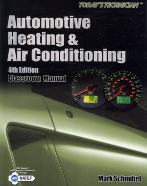 Today's Technician: Automotive Heating & Air Conditioning (Today's Technican),Used