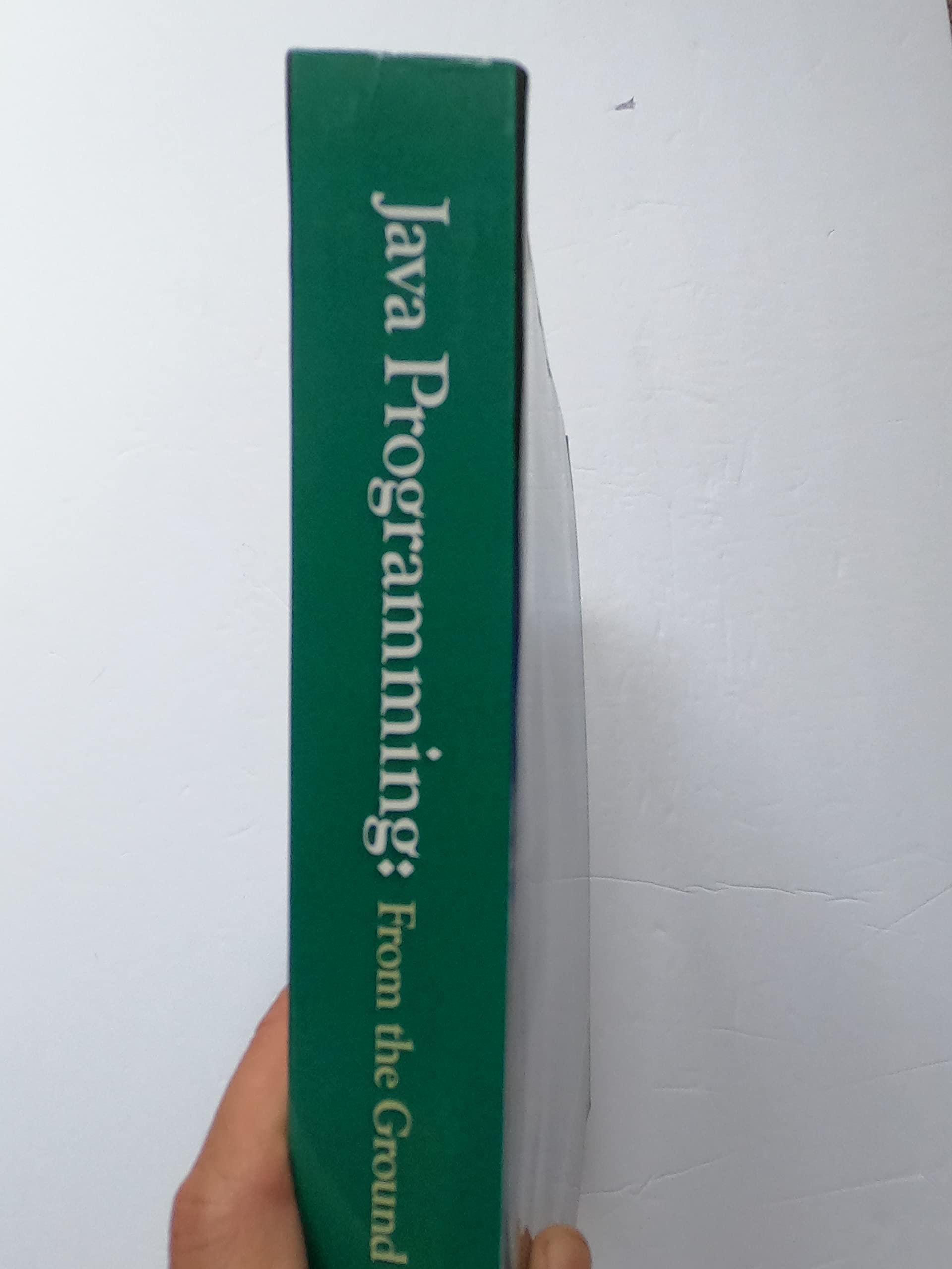 Java Programming: From The Ground Up,Used