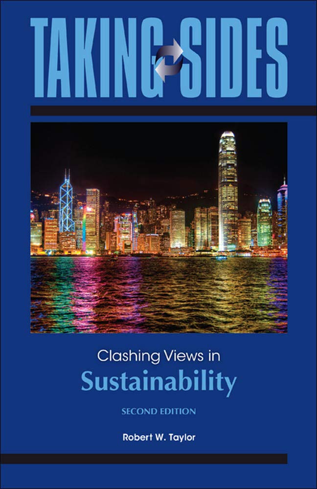 Taking Sides: Clashing Views in Sustainability,Used